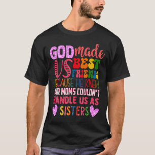 Christelijke beste vriend God heeft ons beste vrie T-shirt
