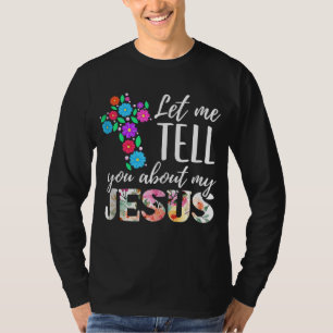 Christelijke Bijbel God Laat Me Het U Vertellen Ov T-shirt