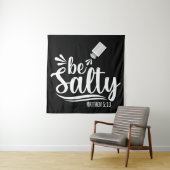 Christelijke Bijbel Verse BE Salty Matthew 5:13 Wandkleed (In situ)