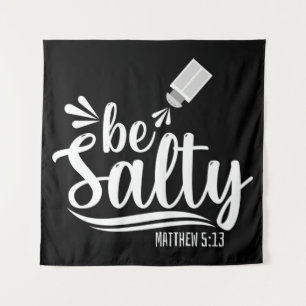 Christelijke Bijbel Verse BE Salty Matthew 5:13 Wandkleed