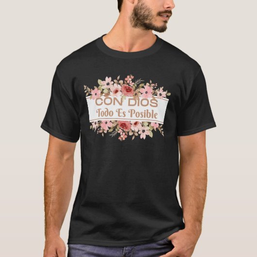 Christelijke Bijbel Verse in het Spaans Con Dios T T-shirt (Voorkant)