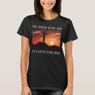 Christelijke bijbel Verse Jesus overleden voor mij T-shirt