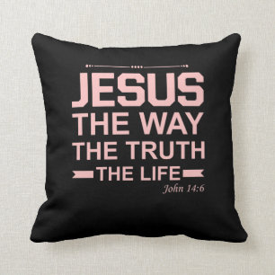 Christelijke Bijbel Verse Jesus Way Truth Life Kussen