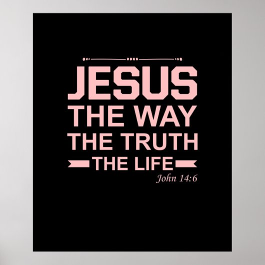 Christelijke Bijbel Verse Jesus Way Truth Life Poster (Voorkant)