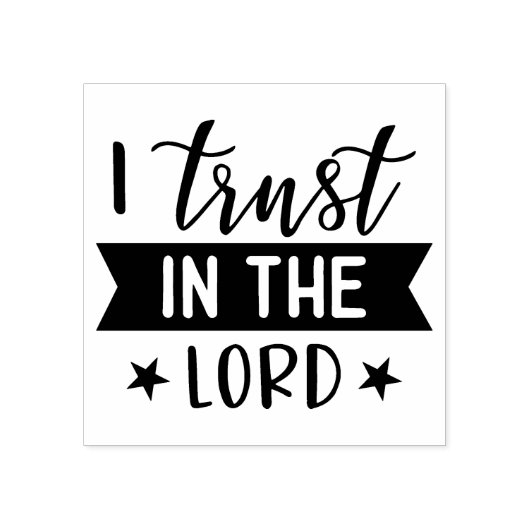 Christelijke bijbel Verse Trust in the Lord Rubberstempel (Afrduk)