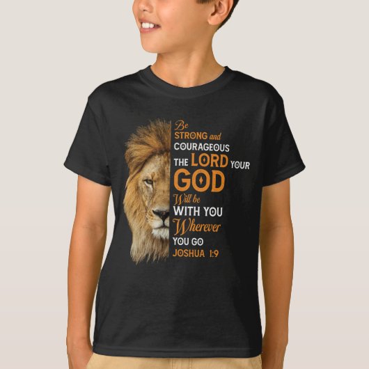 Christelijke Bijbelse Verse Joshua 1 9 Lion Faith T-shirt (Voorkant)