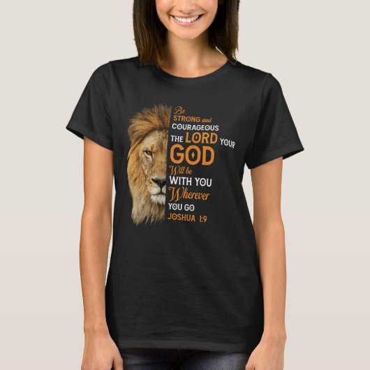 Christelijke Bijbelse Verse Joshua 1 9 Lion Faith T-shirt (Voorkant)