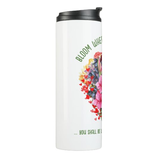 Christelijke BLOEI WAAR U BENT GEPLANT Bloemen Thermosbeker (Gedraaid links)