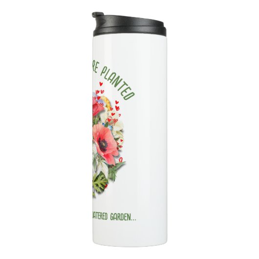 Christelijke BLOEI WAAR U BENT GEPLANT Bloemen Thermosbeker (Geroteerd rechts)