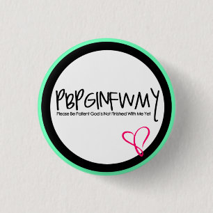 Christelijke Button "PBPGINFWMY"