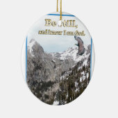 Christelijke cadeaus Wees stil en weet dat ik God  Keramisch Ornament (Rechts)