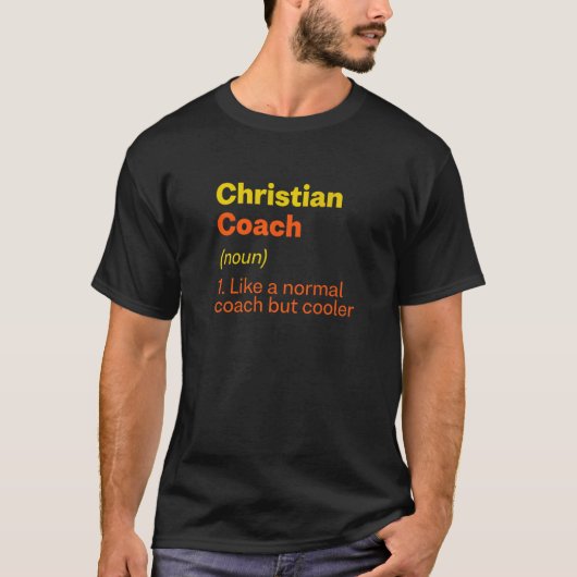 Christelijke Coach-definitie Religieuze Humor T-shirt (Voorkant)