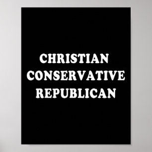 Christelijke Conservatieve Republikein Poster