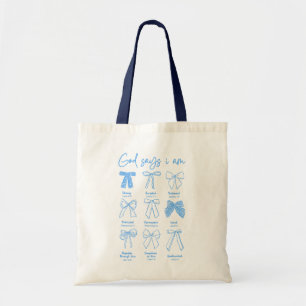 Christelijke Coquette God Zegt Ik Ben Tote Bag