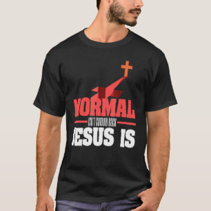 Christelijke crossonthulling normaal komt niet ove t-shirt