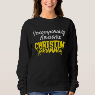 Christelijke Drummer Church Worship Drum Player 28 Trui