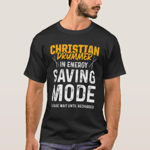 Christelijke Drummer Church Worship Drum Player T-shirt