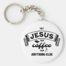Christelijke EERSTE JESUS DAN KOFFIE Sleutelhanger