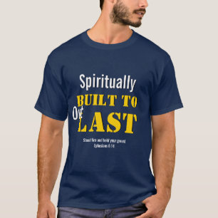 Christelijke Efeziërs 6   SPIRITUEEL GEBOUWD OM TE T-shirt