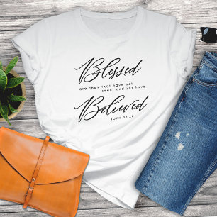Christelijke Faith-based John 20:29 Bijbelverse Wh T-shirt