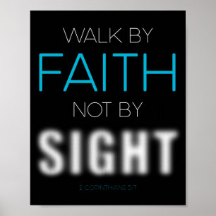 Christelijke Faith Verse: Loop door Faith Not by S Poster