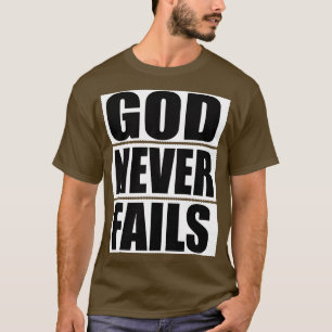 Christelijke gave God faalt nooit T-shirt