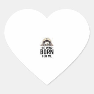 Christelijke Geboorte Hij Was Geboren Voor Mij Hart Sticker