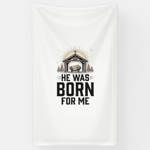 Christelijke geboorte Hij werd voor mij geboren Spandoek