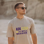 Christelijke geschriften t-shirt<br><div class="desc">Christelijk T-shirt met het bijbelse vers van John 16:24 "Tot nu toe heb je niets gevraagd in mijn naam. Vraag, en u zult ontvangen, dat uw vreugde vol kan zijn.". De verzen zijn in gemengde kalligrafie en minimalistische typografie. Dit trendy, moderne geloof ontwerp is het perfecte geschenk en mode statement....</div>