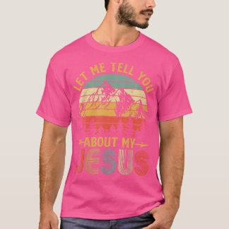 Christelijke Gift Laat me je vertellen over mijn J T-shirt