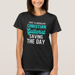 Christelijke Gitarist Alleen Kerk Aanbidding Gitaa T-shirt