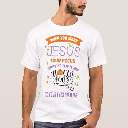 Christelijke Halloween FOCUS OP JESUS Hocus Pocus T-shirt (Voorkant)