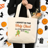 Christelijke Halloween I BOAST IN THE HOLY GHOST Grote Tote Bag
