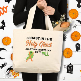 Christelijke Halloween I BOAST IN THE HOLY GHOST Grote Tote Bag