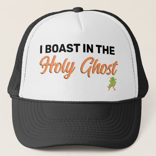 Christelijke Halloween I BOAST IN THE HOLY GHOST Trucker Pet (Voorkant)
