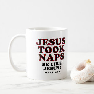 Christelijke Humor Jokes Jesus Took Naps Koffiemok