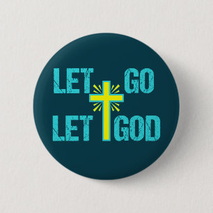 Christelijke Inspirerend citaat laten God gaan Ronde Button 5,7 Cm