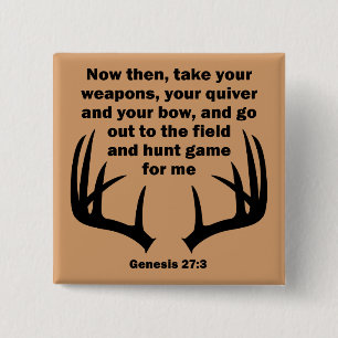 Christelijke jager Jagen Genesis 27:3 Vierkante Button 5,1 Cm