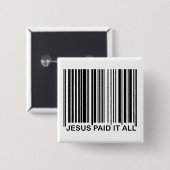 Christelijke Jezus betaalde de UPC-code voor alle  Vierkante Button 5,1 Cm (Voorkant /achterkant)