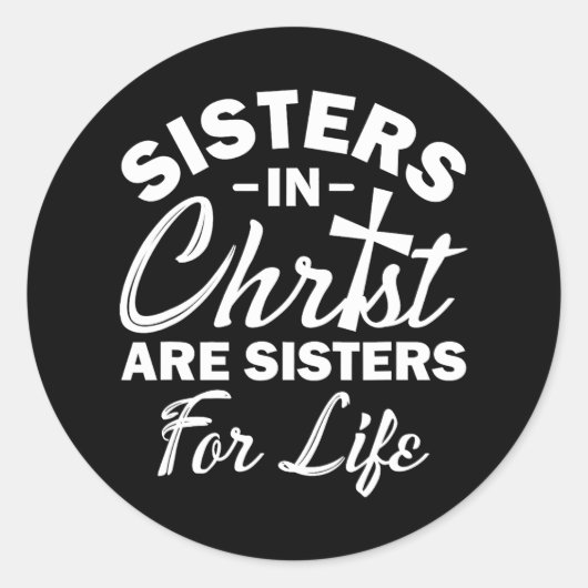 Christelijke Jezus Bijbelzusters in Christ zijn Ronde Sticker (Voorkant)