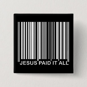 Christelijke Jezus Heeft Het Allemaal Betaald Salv Vierkante Button 5,1 Cm