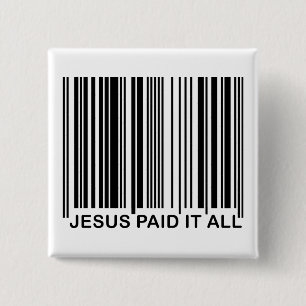 Christelijke Jezus Heeft Het Allemaal Betaald Salv Vierkante Button 5,1 Cm