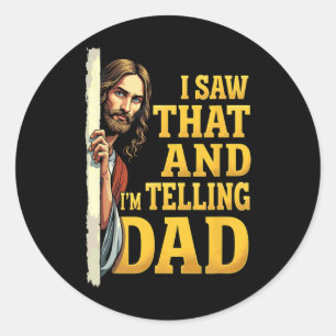 Christelijke Jezus, ik zag dat ik het tegen papa 1 Ronde Sticker