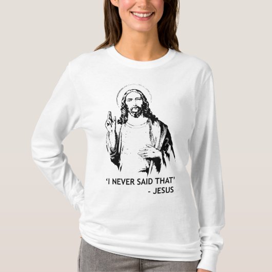 Christelijke Jezus Religie Ik zei nooit dat T-shirt (Voorkant)