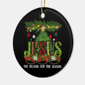 Christelijke Jezus The Reason Xmas Holiday Seizoen Keramisch Ornament (Links)