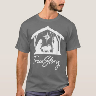 Christelijke Jezus True Story Natitivity Merry Xma T-shirt