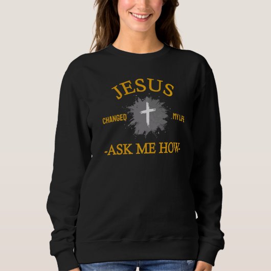 Christelijke Jezus veranderde mijn leven Trui (Voorkant)