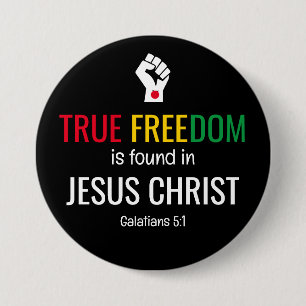 Christelijke Juniteits - TRUE VRIJHEID IN JESUS Ronde Button 7,6 Cm