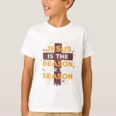Christelijke Kinder T-shirt - Jezus is de reden vo (Voorkant)