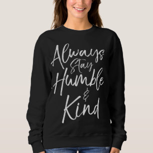 Christelijke Kindness Gift for Women Altijd Humor Trui